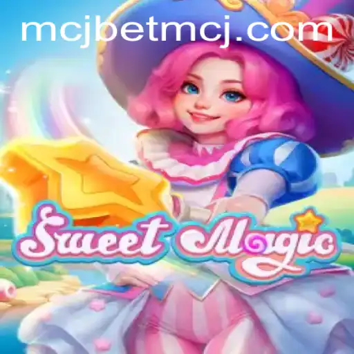 Exploring the Enchanting World of SweetMagic and its Connection to mcjbet